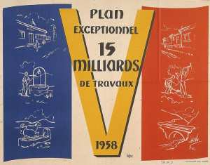 Plan exceptionnel 15 milliards de travaux 1958