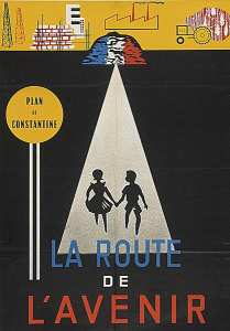 Plan de Constantine. La route de l'avenir