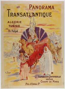 Panorama Transatlantique. Algérie et Tunisie. Exposition universelle de 1900, Champs de Mars.
