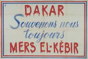 Dakar - Mers el Kebir . Souvenons-nous toujours