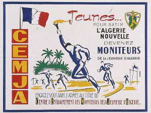 CEMJA . Jeunes...pour bâtir l'Algérie nouvelle devenez moniteurs de la jeunesse d'Algérie. Engagez vous dans l'armée au titre du centre d'entrainement des moniteurs de la jeunesse d'Algérie (...)