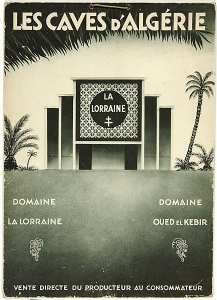 Les caves d'Algérie. La Lorraine. Domaine La Lorraine.Domaine Oued el Kebir. Vente directe du producteur au consommateur