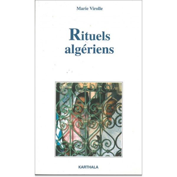 Rituels algériens de VIROLLE Marie - éditions karthala.com