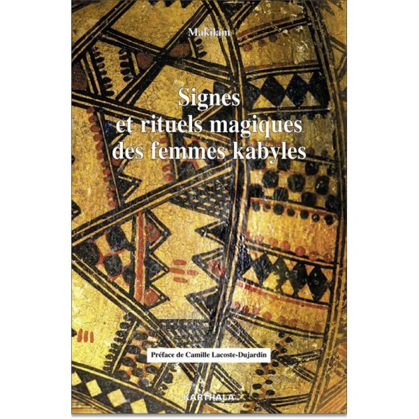 Signes et rituels magiques des femmes kabyles Par Makilam