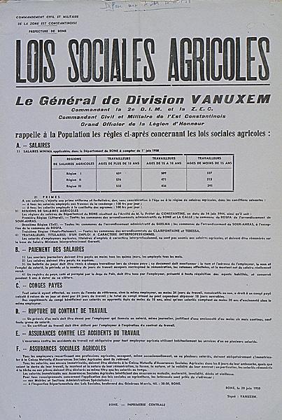 (') Préfecture de Böne. Lois sociales agricoles. Le général de Division Vanuxem (...) rappelle à la population les règles ci-après concernant les lois sociales agricoles (...)