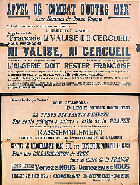 Appel de combat d'outre-mer, aux hommes de bonne volonté. L'Algérie se trouve a la croisée des chemins. L'heure est grave (...) ni valise ni cercueil (...)