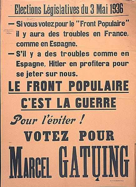 Elections législatives du 3 mai 1936. (...) Le front populaire c'est la guerre. Pour l'éviter votez Marcel Gatuing.