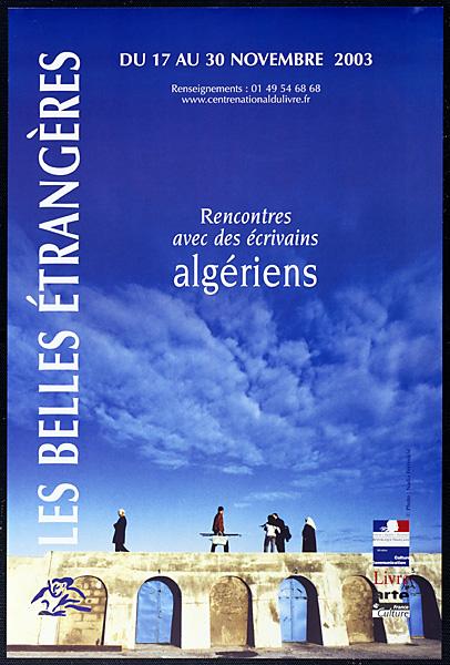 Les Belles Etrangères : rencontres avec des écrivains algériens (')