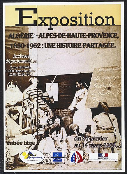 Exposition. Algérie-Alpes de Haute-Provence. 1880-1962 : une histoire partagée.