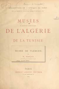 Musée de Tlemcen par William Marçais