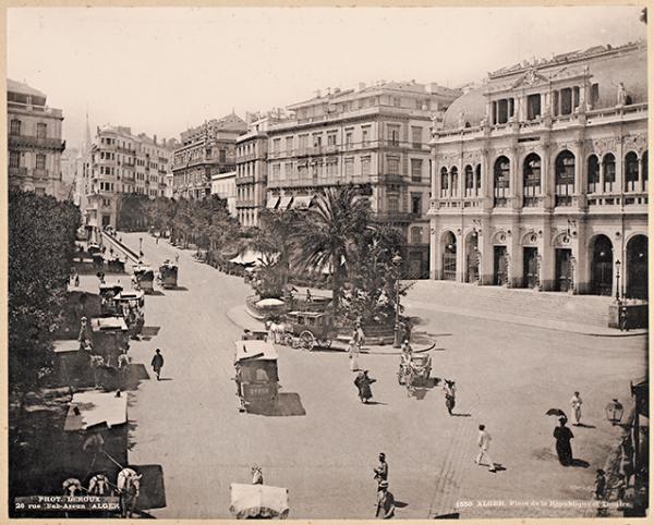 Alger. Place de la République et théâtre (Image de propagande coloniale)