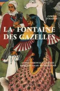 La fontaine des gazelles: contes populaires d'Algérie