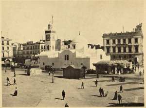 [Alger]. Mosquée Djemaâ-el-Djedid [...]. (Image de propagande coloniale)