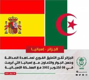 الجزائر تعلق معاهدة الصداقة وحسن الجوار والتعاون مع إسبانيا