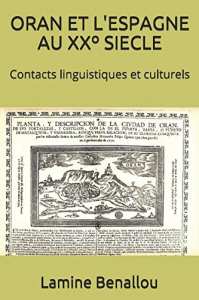 ORAN ET L'ESPAGNE AU XXº SIECLE: Contacts linguistiques et culturels