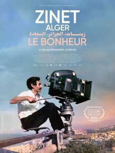 Affiche du film documentaire de Mohammed Latrèche  Zinet, Alger, le Bonheur