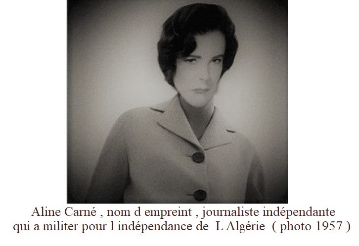 Photo  de Aline carné  , nom  d emprunt   ,  journaliste indépendante  pour l indépendance  de  L  Algérie