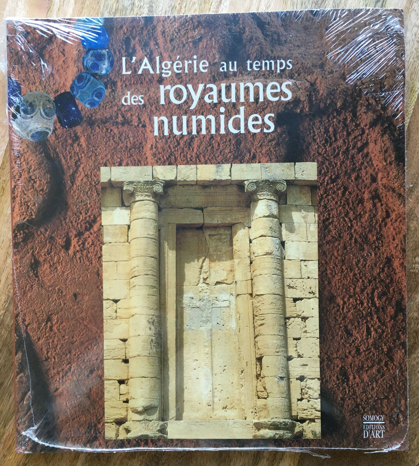 LIVRE L'ALGERIE AU TEMPS DES ROYAUMES NUMIDES Ve s. av. JC-Ier s. ap. JC