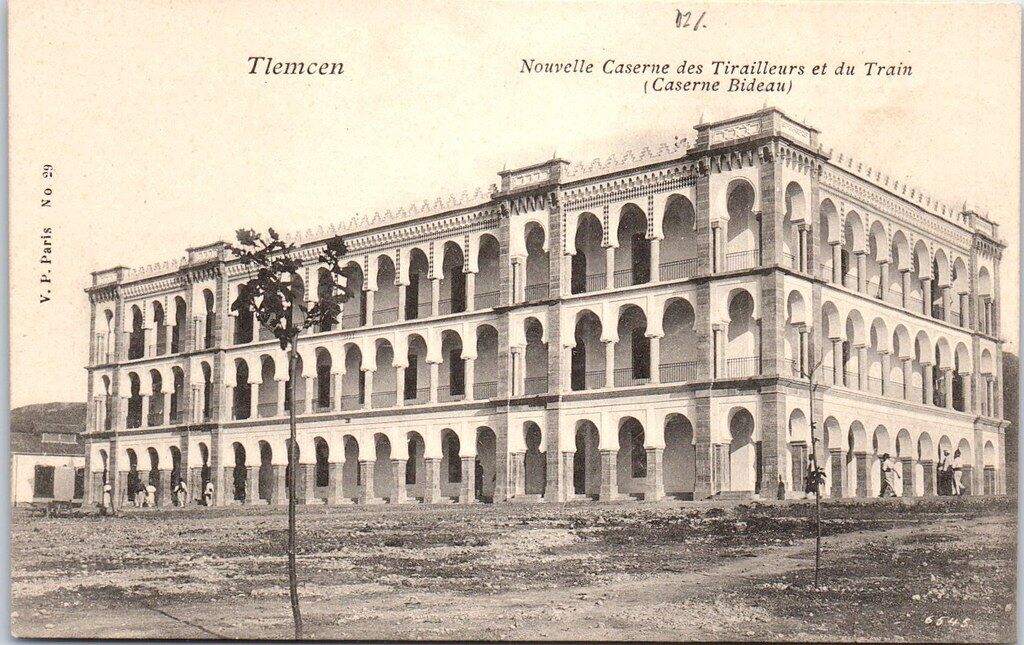 Tlemcen - Nouvelle Caserne des tirailleurs et du train (caserne Bideau)
