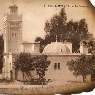 La mosquée de Fedj-M'Zala au siècle passé.