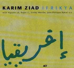 Pochette de l'album de karim Ziyad : Ifrikiya
