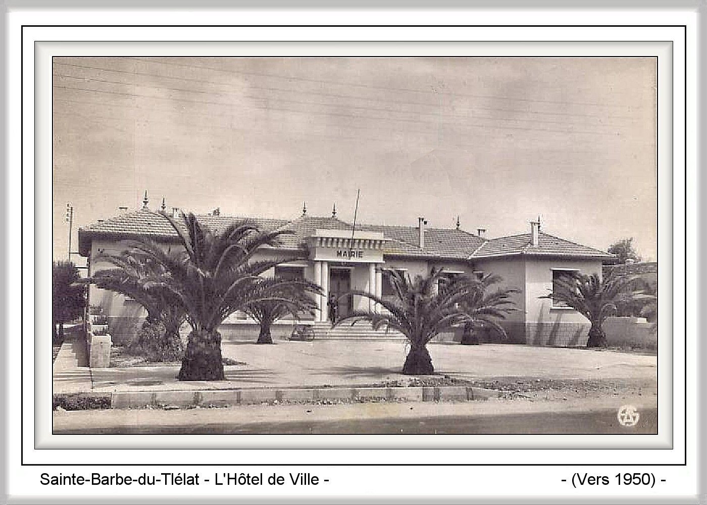 Sainte-Barbe-du-Tlélat, L'hôtel de ville vers 1950