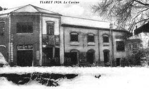 ANCIENNE TIARET LE CASINO 1920