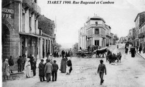 ANCIENNE TIARET RUE BUGEAU RUE CAMBON 1900