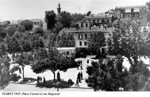 ANCIENNE TIARET PLACE CARNOT ET RUE BUGEAU