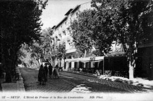 Sétif, L'Hotel de France et la Rue de Constantine
