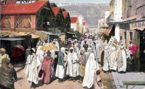 Oran - Le Village Nègre. Le marché