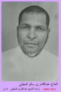 Hadj Abdel Kader Bensalem Al Maghili  Personnage pieux des diverses zaouias du Touat