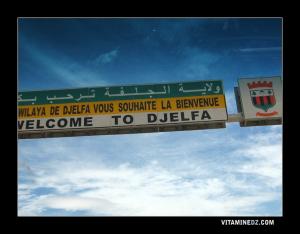 Bienvenus à la Wilaya de Djelfa