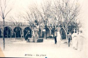 الساحة المركزية لمدينة مسيلة (الفترة الإستعمارية)