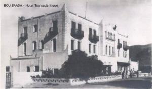 Bousaada, Hotel Transatlantique